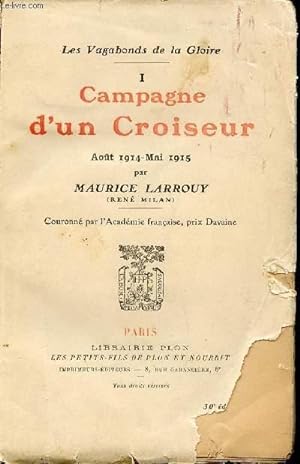 Image du vendeur pour Les Vagabonds de la Gloire. Campagne d'un Croiseur (Aot 1914 - Mai 1915). mis en vente par Le-Livre