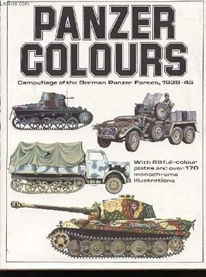 Imagen del vendedor de Panzer Colours. Camouflage of the German Panzer Forces 1939-45. Illustrated by Don Greer. a la venta por Le-Livre