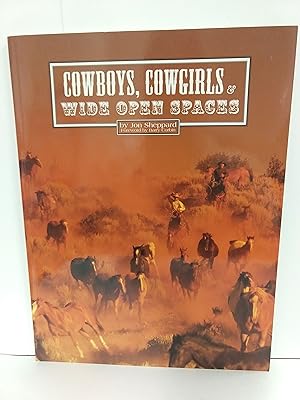 Bild des Verkufers fr Cowboys, Cowgirls Wide Open Spaces (SIGNED) zum Verkauf von Fleur Fine Books