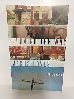 Seller image for Loving the Way Jesus Loves for sale by Fleur Fine Books