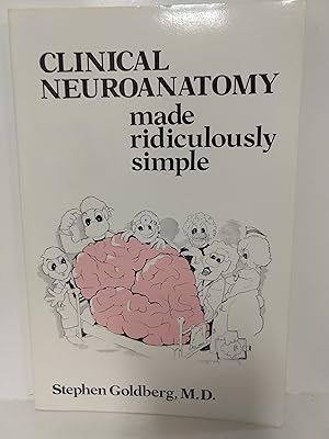 Bild des Verkufers fr Clinical Neuroanatomy Made Ridiculously Simple (Medmaster Series) zum Verkauf von Fleur Fine Books