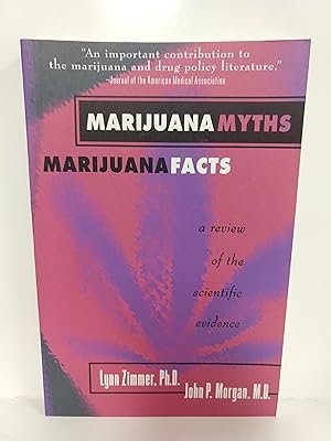 Seller image for Marijuana Myths Marijuana Facts: a Review of the Scientific Evidence for sale by Fleur Fine Books