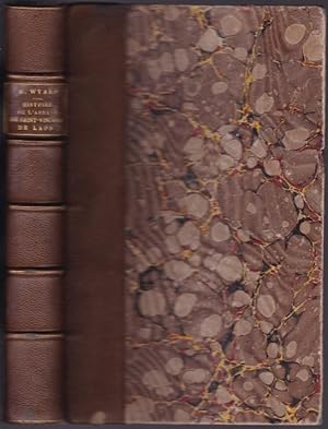 Histoire de l'abbaye de Saint-Vincent de Laon par Dom Robert Wyard, moine Bénédictin, publiée, an...