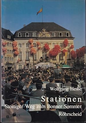 Seller image for Stationen. Steiniger Weg zum Bonner Sommer for sale by Graphem. Kunst- und Buchantiquariat