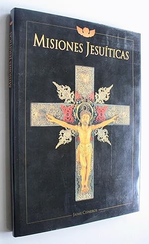 Immagine del venditore per Misiones Jesuiticas (Las Misiones Jesuiticas de Chiquitos / The Chiquitos Jesuitics Missions). venduto da Dendera