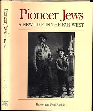 Bild des Verkufers fr Pioneer Jews / A New Life in the Far West zum Verkauf von Cat's Curiosities