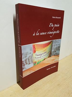Seller image for Du pain  la sauce vinaigrette for sale by Roland Antiquariat UG haftungsbeschrnkt
