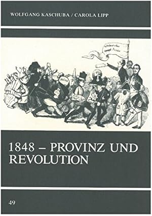 Seller image for 1848 - Provinz und Revolution (Untersuchungen des Ludwig-Uhland-Instituts) for sale by NEPO UG