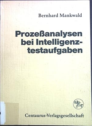 Seller image for Prozessanalysen bei Intelligenztestaufgaben. Reihe Psychologie ; Bd. 15 for sale by books4less (Versandantiquariat Petra Gros GmbH & Co. KG)