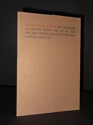 Yeats and Joyce: Being No. XI of the Dolmen Press Yeats Centenary Papers