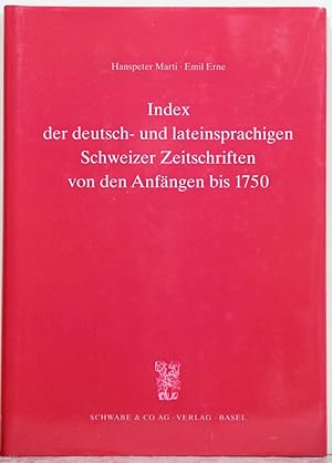 Seller image for Index der deutsch- und lateinsprachigen Schweizer Zeitschriften von den Anfngen bis 1750. for sale by Antiquariat  Braun
