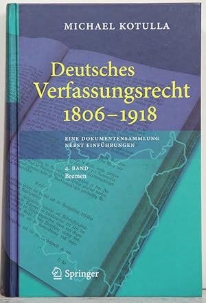 Bild des Verkufers fr Deutsches Verfassungsrecht 1806-1918. 4. Band: Bremen. zum Verkauf von Antiquariat  Braun