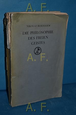 Image du vendeur pour Die Philosophie des freien Geistes - Problematik und Apologie des Christentums. Deutsch von Reinhold von Walter. mis en vente par Antiquarische Fundgrube e.U.