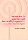 Imagen del vendedor de Fundamentos de psicopatologia fenomenologico-gestaltica: una introduccion ligera a la venta por AG Library