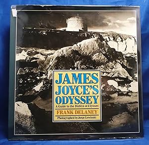 Imagen del vendedor de James Joyce's Odyssey: A Guide to the Dublin of Ulysses a la venta por Wormhole Books