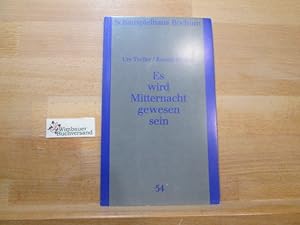 Image du vendeur pour Schauspielhaus Bochum: Programmbuch; Teil: [N.F.], Nr. 54, Es wird Mitternacht gewesen sein : [Spielzeit 1990. 91]/ Urs Troller ; Ronald Steckel mis en vente par Antiquariat im Kaiserviertel | Wimbauer Buchversand