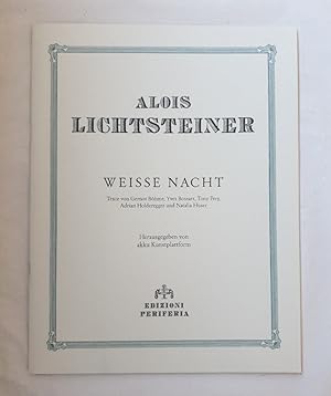 Imagen del vendedor de Alois Lichtsteiner: Weisse Nacht [zur Ausstellung Weisse Nacht - Alois Lichtsteiner, 27. August bis 30. Oktober 2011, Kunstplattform Akku]. a la venta por Wissenschaftl. Antiquariat Th. Haker e.K