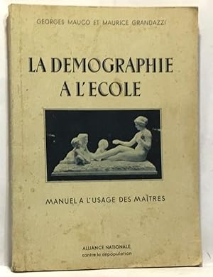 Seller image for La dmographie  l'cole - manuel  l'usage des matres for sale by crealivres