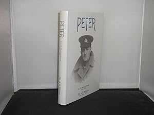 Peter : A Life Remembered 1894-1990, Compiled and Edited by Michael A Wilson, with compiler's 6 l...