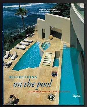 Bild des Verkufers fr Reflections on the Pool: California Designs for Swimming (SIGNED FIRST EDITION) zum Verkauf von Nighttown Books