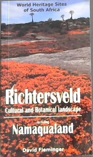 Immagine del venditore per The Richtersveld Cultural and Botanical Landscape: Including Namaqualand (World Heritage Sites of South Africa Travel Guides) venduto da Chapter 1