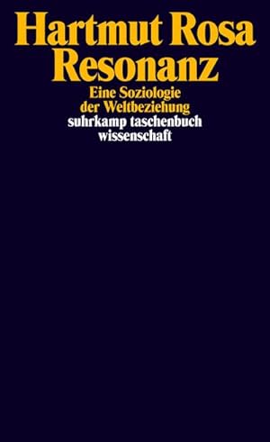 Seller image for Resonanz : Eine Soziologie der Weltbeziehung for sale by AHA-BUCH GmbH
