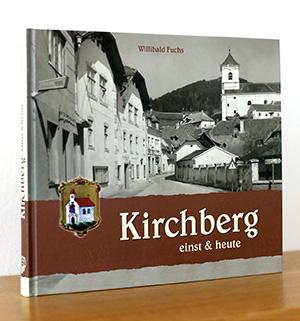 Kirchberg einst und heute