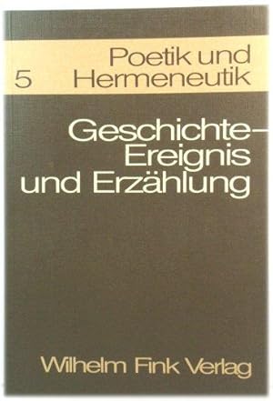 Bild des Verkufers fr Poetik und Hermeneutik 5: Geschichte-Ereignis und ErzAhlung zum Verkauf von PsychoBabel & Skoob Books