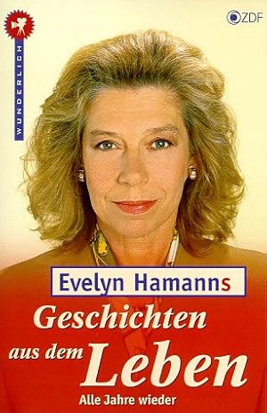 Bild des Verkufers fr Evelyn Hamanns Geschichten aus dem Leben, Alle Jahre wieder zum Verkauf von Eichhorn GmbH