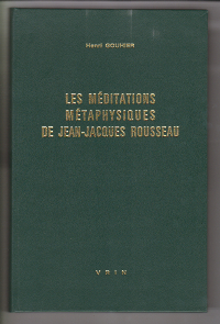 Bild des Verkufers fr LES MEDITATIONS METAPHYSIQUES DE JEAN-JACQUES ROUSSEAU zum Verkauf von Librairie Philosophique J. Vrin