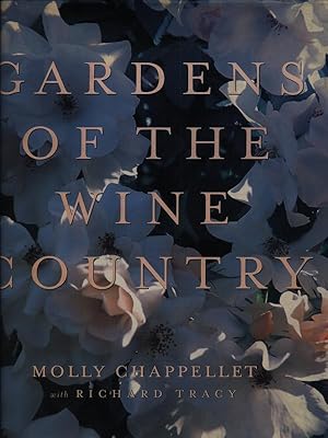Imagen del vendedor de Gardens of The Wine Country a la venta por Miliardi di Parole