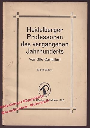 Heidelberger Professoren des vergangenen Jahrhunderts - mit 10 Portrait- Bildern (1928) - Cartell...