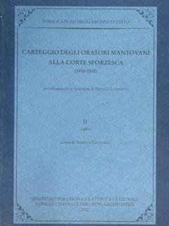 Immagine del venditore per Carteggio degli Oratori mantovani alla corte sforzesca (140 - 1500). Vol. II (1460). venduto da EDITORIALE UMBRA SAS
