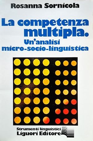 LA COMPETENZA MULTIPLA UN'ANALISI MICRO-SOCIO-LINGUISTICA