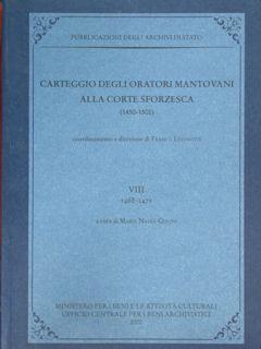 Immagine del venditore per Carteggio degli Oratori Mantovani alla Corte Sforzesca (1450-1500). Vol. VIII (1468-1471). venduto da EDITORIALE UMBRA SAS