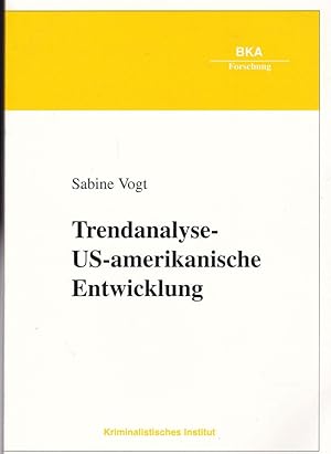 Trendanalyse- Schwerpunkte aktueller amerikanischer Entwicklungen