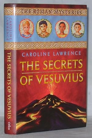 Bild des Verkufers fr The Secrets of Vesuvius: A Roman Mystery zum Verkauf von James Hulme Books