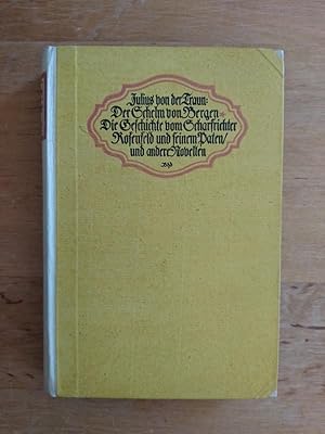 Seller image for Der Schelm von Bergen - Die Geschichte vom Scharfrichter Rosenfeld und seinem Paten und andere Novellen for sale by Antiquariat Birgit Gerl