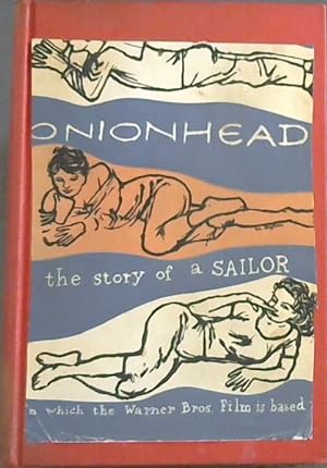 Bild des Verkufers fr ONIONHEAD - the story of a SAILOR zum Verkauf von Chapter 1