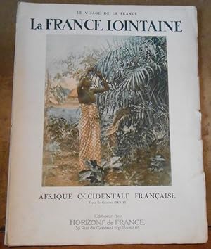 La France Lointaine ? Afrique Occidentale Française