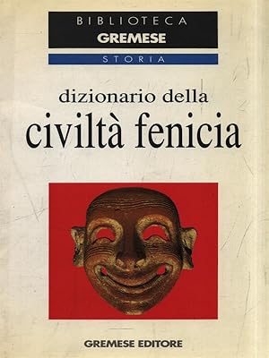 Dizionario della civilta' fenicia