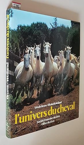 Seller image for L'UNIVERS DU CHEVAL for sale by Stampe Antiche e Libri d'Arte BOTTIGELLA