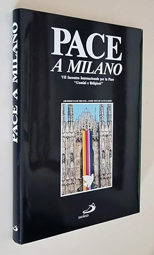 Immagine del venditore per PACE A MILANO - VII Incontro Internazionale per la Pace \Uomini e Religioni\" venduto da Stampe Antiche e Libri d'Arte BOTTIGELLA