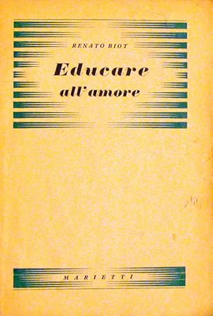 Immagine del venditore per EDUCARE ALL'AMORE venduto da Stampe Antiche e Libri d'Arte BOTTIGELLA