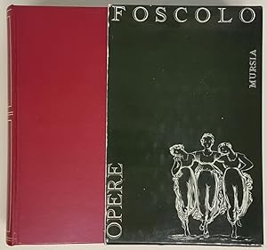 Imagen del vendedor de OPERE di UGO FOSCOLO a cura di Mario Puppo a la venta por Stampe Antiche e Libri d'Arte BOTTIGELLA