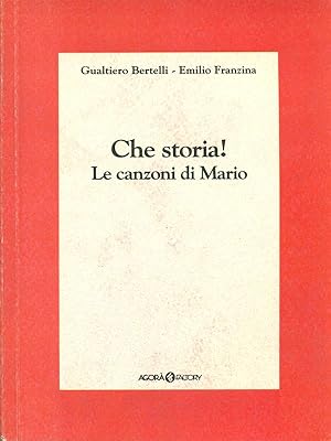 Immagine del venditore per Che storia! Le canzoni di Mario venduto da Librodifaccia