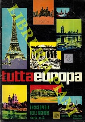 Tutta Europa. Enciclopedia delle ricerche. Serie n. 2.