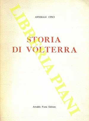 Storia di Volterra. Memorie e documenti.