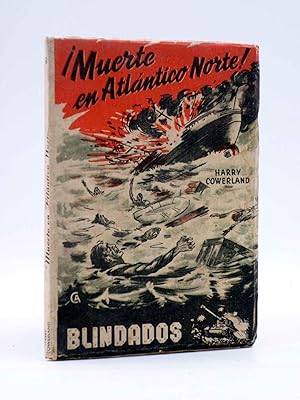 BLINDADOS 6. MUERTE EN ATLÁNTICO NORTE (Harry Cowerland) Mando, Circa 1960