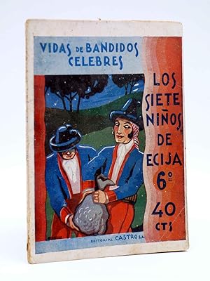 LOS SIETE NIÑOS DE ÉCIJA 6. LOS MILLONES DEL REY (Santiago Camarasa / Palacios) Castro, 1931